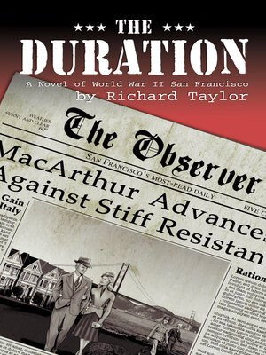 cover image of The Duration: a Novel of World War II San Francisco